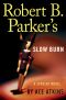 [Spenser 05] • Robert B. Parker's Slow Burn